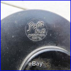 Vintage Penn No. 15 fishing reel made in USA Pat. D original handle (lot#6752)